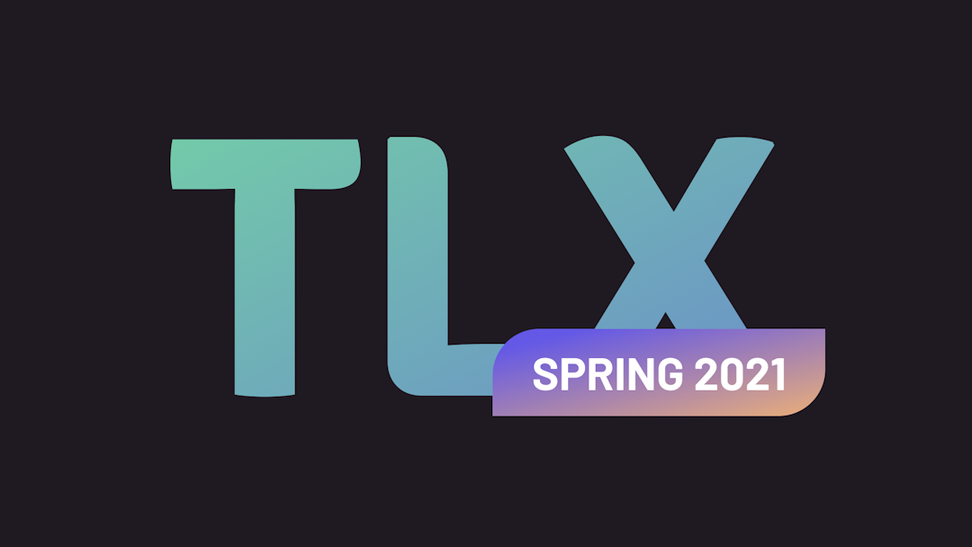 TLX Spring 2021